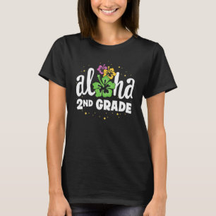 T-shirt Aloha 2e année Deuxième enseignant Premier jour Re