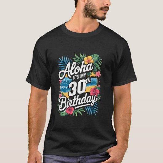 T-shirt Aloha 30e anniversaire Hawaiian Thème Hawaii Tropi (Devant)