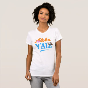 T-shirt Aloha à tous Hawaii Texas Drôle Graphique Coloré