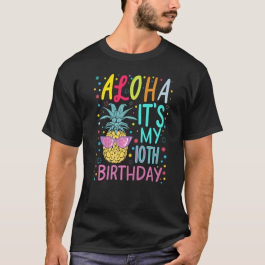 T-shirt Aloha C'est mon 10e anniversaire Aloha Hawaii anan (Devant)