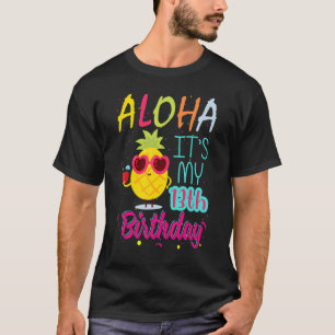 T-shirt Aloha C'est mon 13e anniversaire Hawaiien 13 ans T