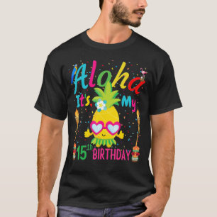 T-shirt Aloha C'est mon 15e anniversaire Floral Hawaii Tro