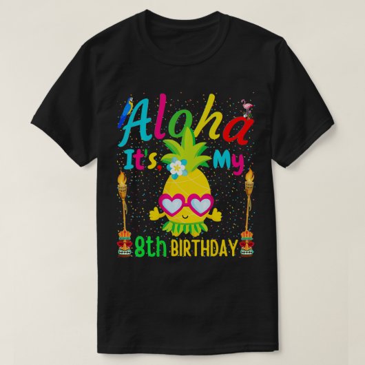 T-shirt Aloha C'Est Mon 8e Anniversaire Hawaii Spa d'anana (Design devant)