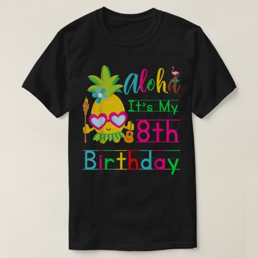 T-shirt Aloha C'est mon 8ème anniversaire Hawaii Deuxième  (Design devant)
