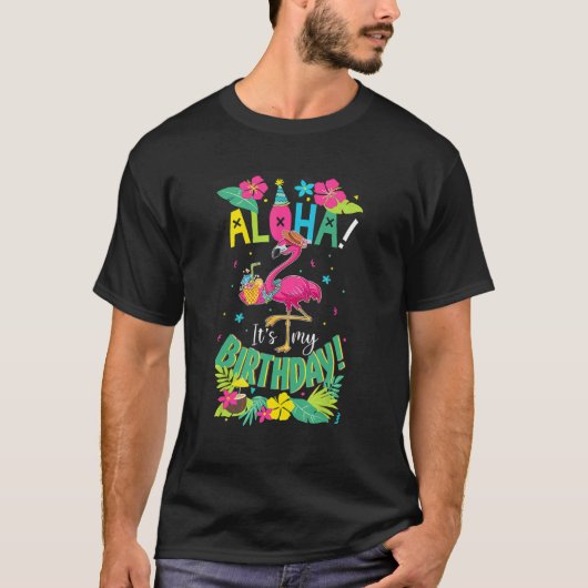 T-shirt Aloha C'Est Mon Anniversaire Joyeux Flamant rose H (Devant)