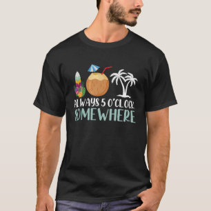 T-shirt Aloha hawaïen Hawaï toujours 5 heures quelque part