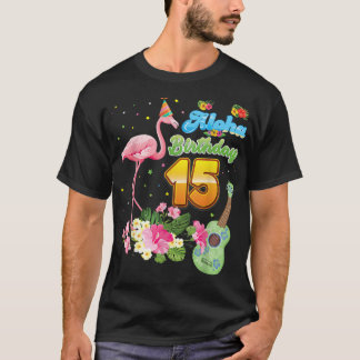 T-shirt Aloha Hawaii 15th Birthday 15 Years Old Flamingo H