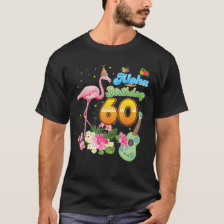 T-shirt Aloha Hawaii 60E Anniversaire 60 Ans Flamant rose 