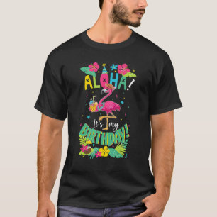 T-shirt Aloha Sa Chemise D'Anniversaire - Bonne Flami Hawa