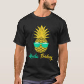 T-shirt Aloha Vendredi Cadeaux D'Ananas Été Aiguille De Fr (Devant)