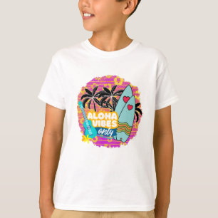 T-shirt ALOHA VIBES uniquement