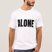 T-shirt Alone Minimal Text Design (Devant)