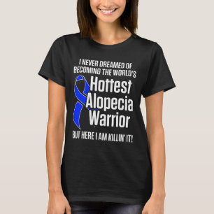T-shirt Alopecia Aware Hair Loss Warrior Hottest Survi