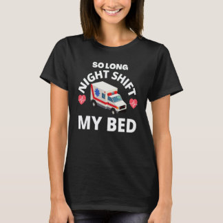 T-shirt Alors bonne nuit Poste infirmière praticienne d'ur