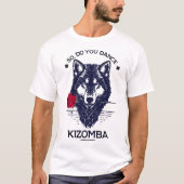 T-shirt Alors dansez-vous kizomba (Devant)