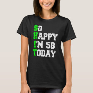 T-shirt Alors heureux, j'ai 58 ans aujourd'hui Mens 58e an
