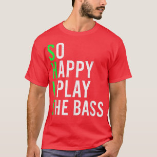 T-shirt Alors Heureux Je Joue La Basse Guitare Musicien Ba