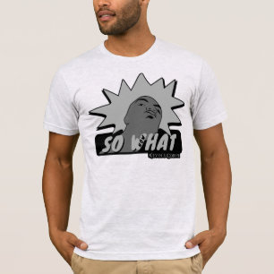 T-shirt ALORS QUE MAINTENANT CE QU'A Tiré La Mug