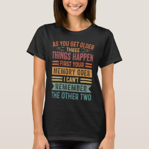 T-shirt Alors Que Vous Devez Plus De Trois Choses Arrivent