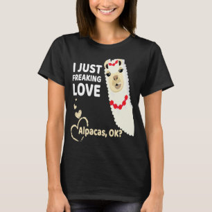 T-shirt Alpaca Je Juste Freaking Love Alpacas Ok