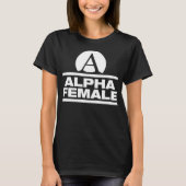 T-shirt Alpha pièce en t femelle de slogan de forme (Devant)
