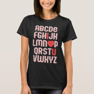 T-shirt ALPHABET ABC I LOVE YOU Valentine's Day Heart Fun