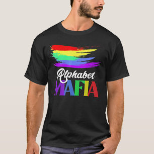 T-shirt Alphabet Mafia - Lgbtq Pride Sonne Gay Im In For F