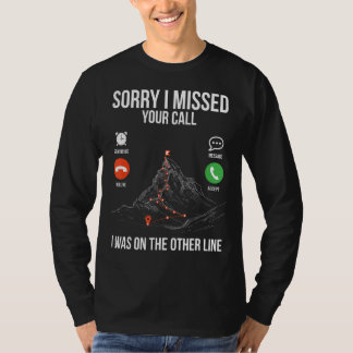 T-shirt Alpinisme Désolé d'avoir manqué votre Randonnée d'