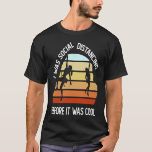 T-shirt Alpiniste En Plomb De Rock J'Étais Distante Social