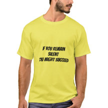 T-shirt als je zwijgt - dan kan je succesvol zijn