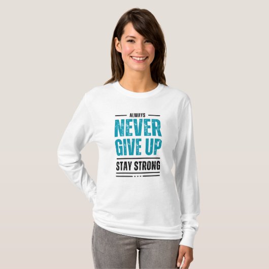 T-shirt Alway Never Give Up – Motivational Tri-blend shirt (Devant entier)