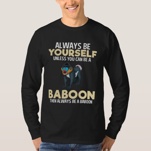 T-shirt Always Be Baboon Zookeeper Animal Kid (Devant)