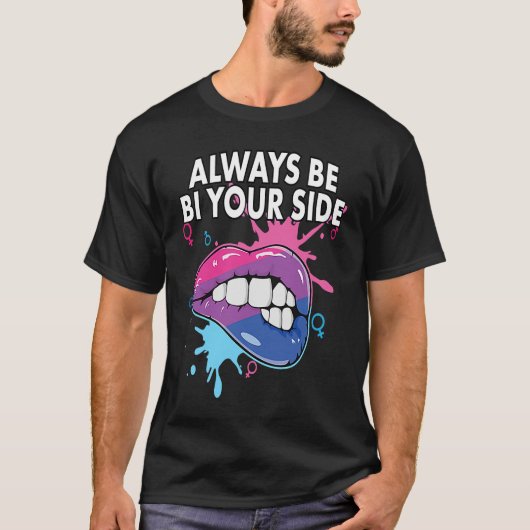 T-shirt Always Be Bi Your Side Bisexual Rainbow Pride LGBT (Devant)
