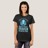 T-shirt Always be Yourself Unless You Can Be A Kraken (Devant entier)