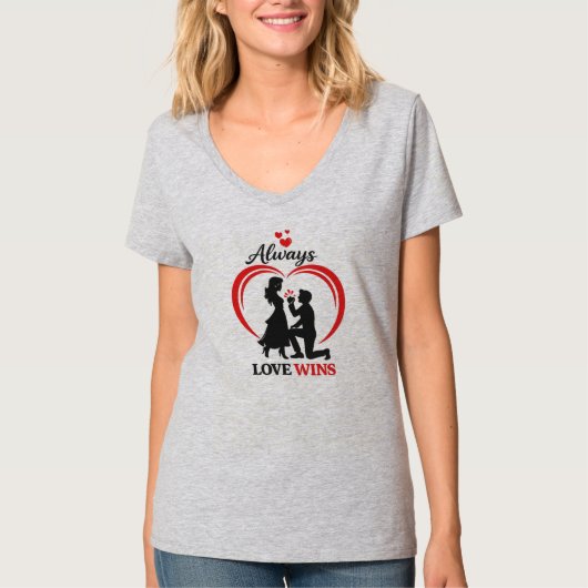 T-shirt Always Love Wins - V Neck Tee (Devant)