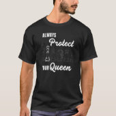 T-shirt Always Protect Your Queen Chess Player Coach Graph (Devant)