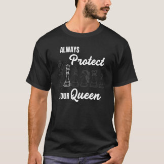 T-shirt Always Protect Your Queen Chess Player Coach Graph