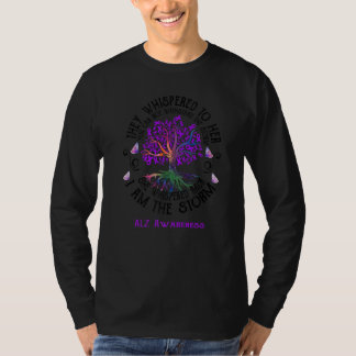 T-shirt ALZ Awareness She Whispered back I am the Storm