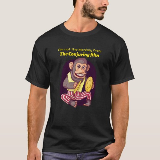 T-shirt Am not the Monkey from the Conjuring film (Devant)