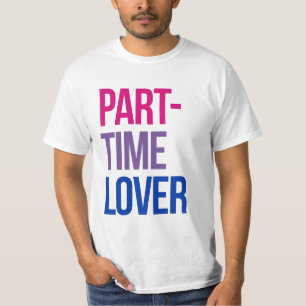 T-shirt Amant à temps partiel