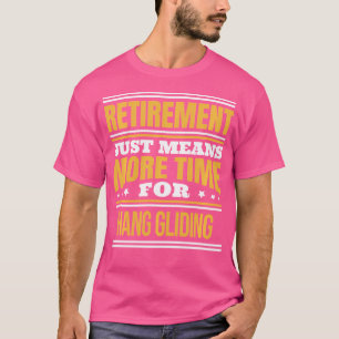 T-shirt Amant Drôle De Hang Gliding Retraité Dire Retraite