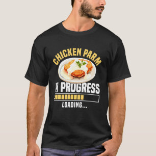 T-shirt Amateur de Chicken Parm en cours