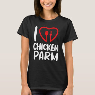 T-shirt Amateur de Chicken Parm Parmesan  J'adore Chicken 