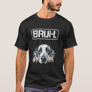T-shirt Amateur de chien drôle Dalmatien Bruh