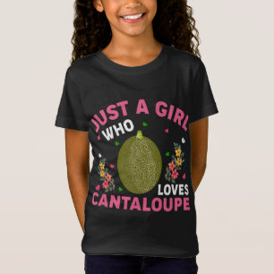 T-Shirt Amateur De Fruits De Cantaloupe Juste Une Fille Qu