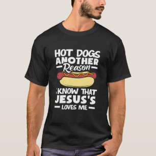 T-shirt Amateur de Hot Dog Une autre raison pour laquelle