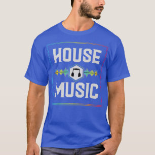 T-shirt Amateur de House music ou EDM et DJ ou House Music