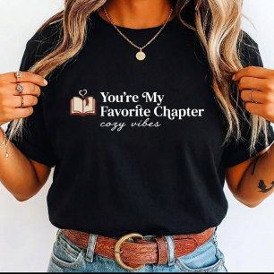 T-shirt Amateur de livres Vous êtes mon chapitre préféré p