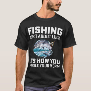 T-shirt Amateur de pêche La pêche n'est pas une question d