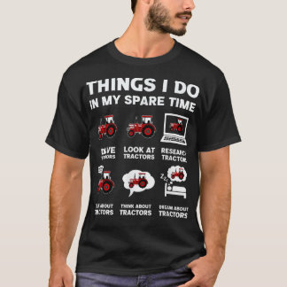 T-shirt Amateur de tracteurs drôles 6 choses que je fais p